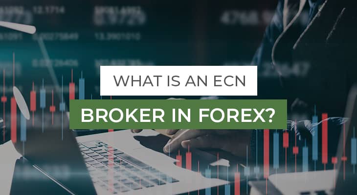 ECN Broker: Definition, How It Works, Benefits, and Downsides